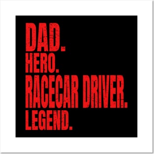 Dad Hero Racecar Driver Legend Posters and Art
